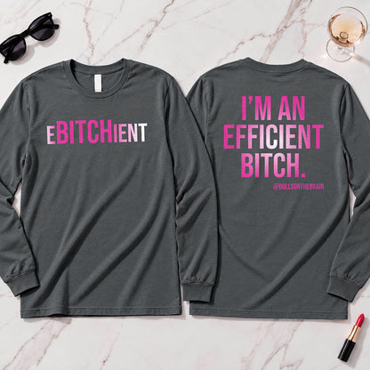 Ebitchient Long Sleeve