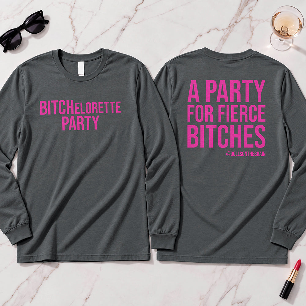 BITCHelorette Long Sleeve