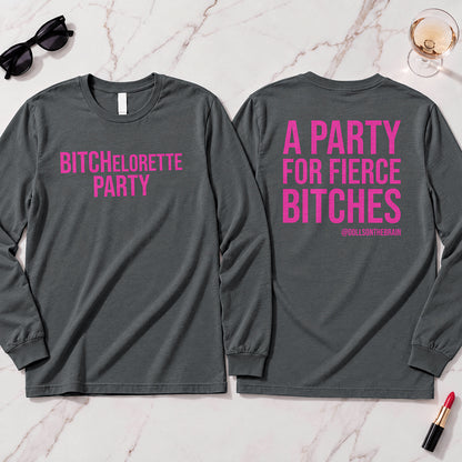 BITCHelorette Long Sleeve