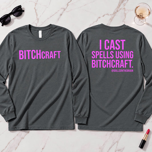 BITCHcraft Long Sleeve