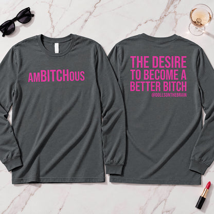 AmBITCHous Long Sleeve