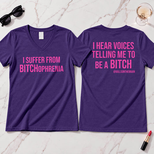 BITCHophrenia V-Neck Tee