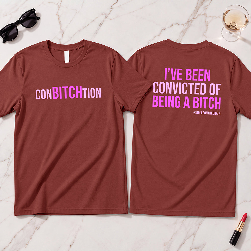 ConBITCHtion T-Shirt
