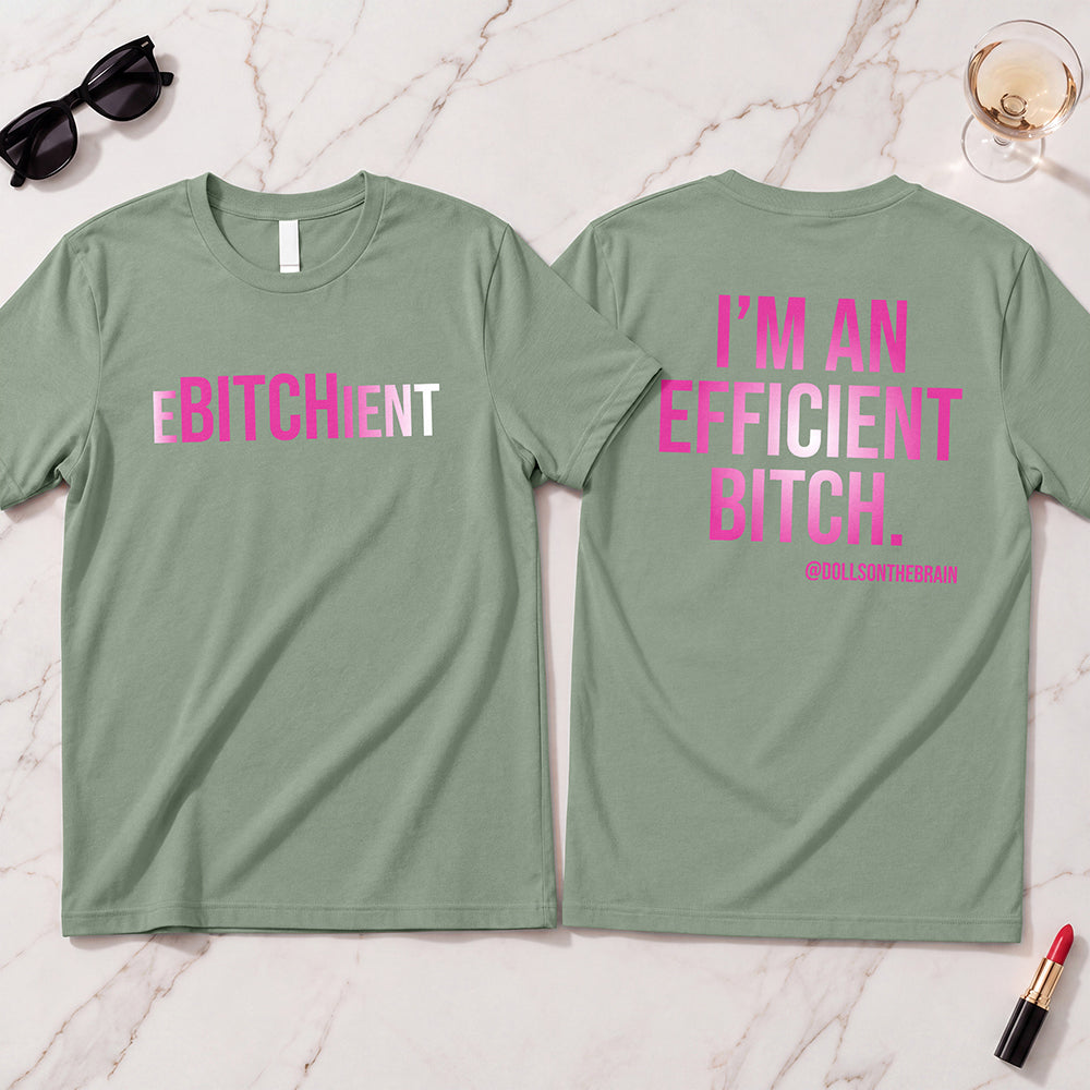 Ebitchient T-Shirt