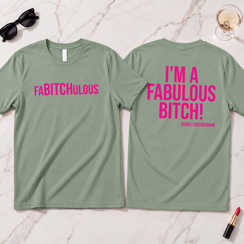 FaBITCHulous T-Shirt