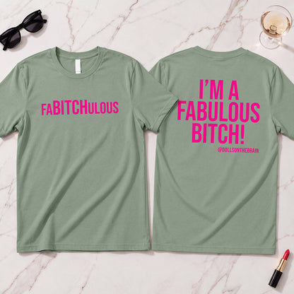 FaBITCHulous T-Shirt