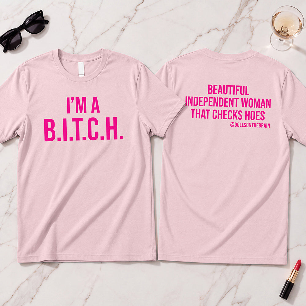 B.I.T.C.H. #2 T-Shirt