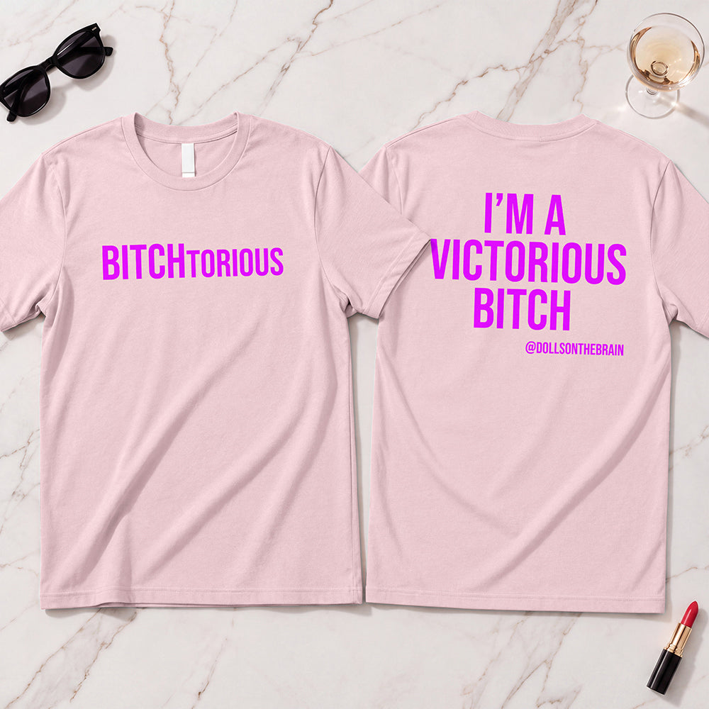 BITCHtorious T-Shirt