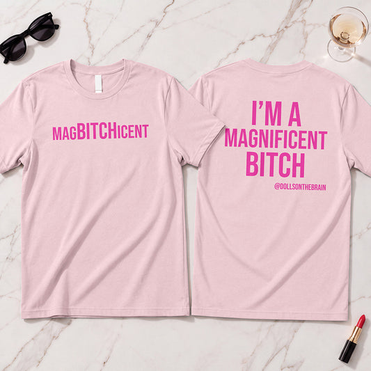 MagBITCHicent T-Shirt