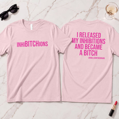 InhiBITCHions T-Shirt