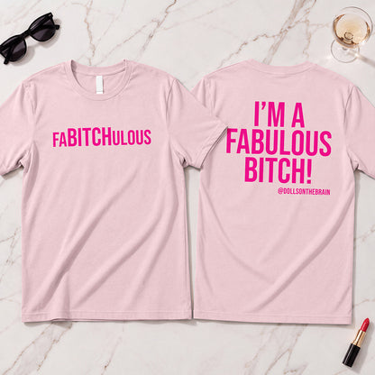 FaBITCHulous T-Shirt