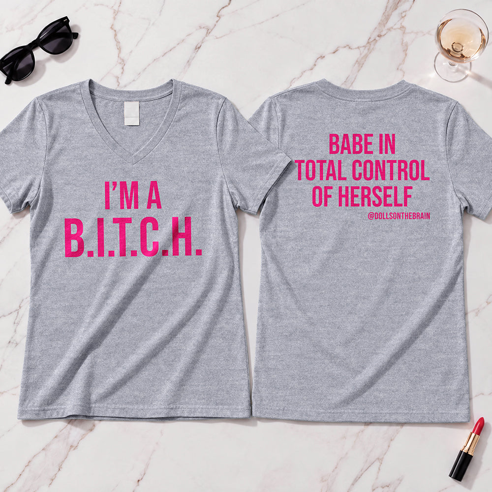 B.I.T.C.H. #1 V-Neck Tee