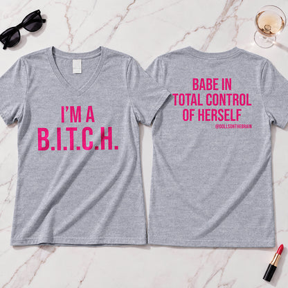 B.I.T.C.H. #1 V-Neck Tee