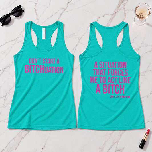 BITCHuation Tank Top