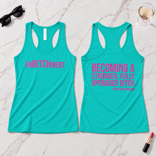 EnBITCHment Tank Top