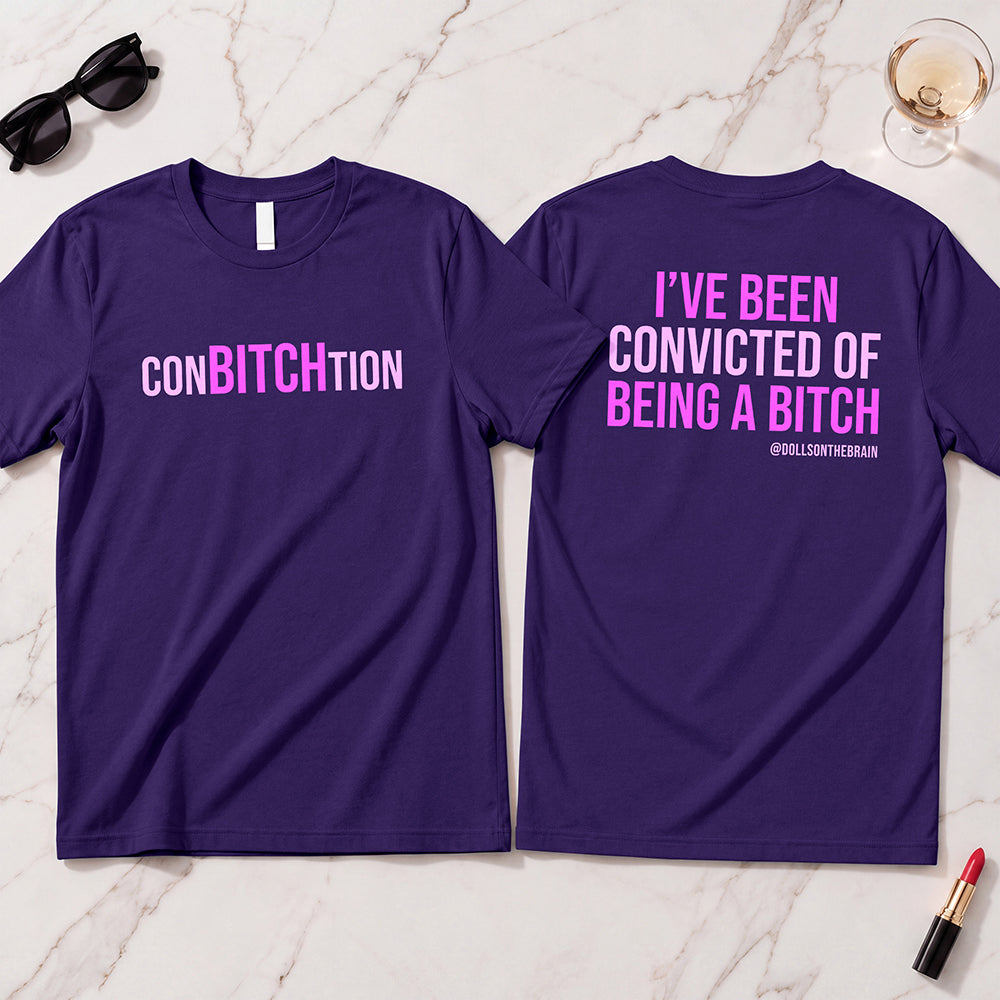 ConBITCHtion T-Shirt