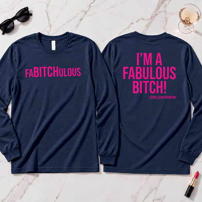 FaBITCHulous Long Sleeve