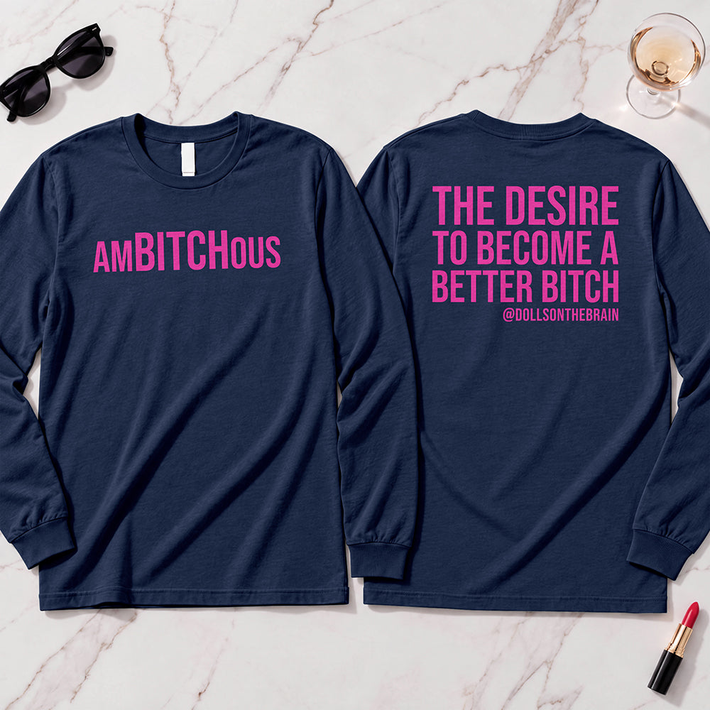 AmBITCHous Long Sleeve