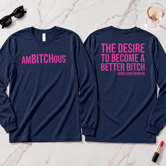 AmBITCHous Long Sleeve