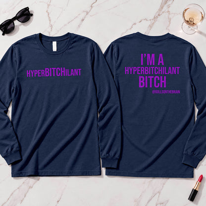 HyperBITCHilant Long Sleeve