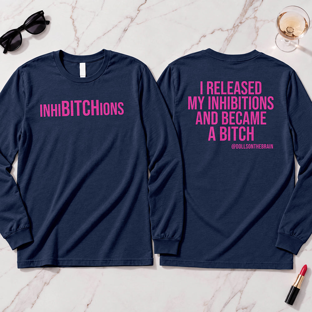 InhiBITCHions Long Sleeve