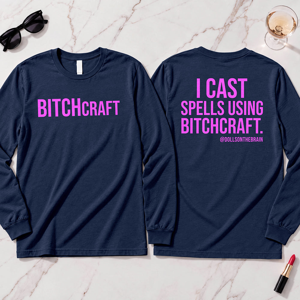 BITCHcraft Long Sleeve