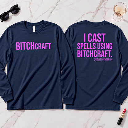 BITCHcraft Long Sleeve