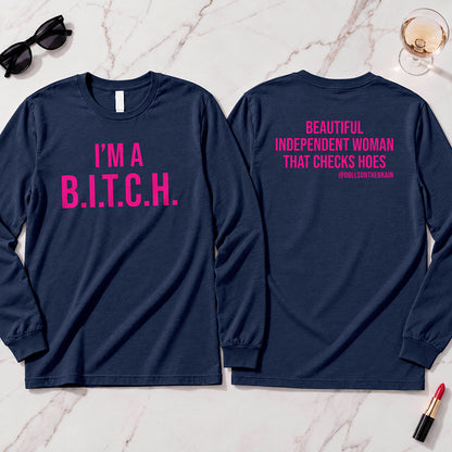 B.I.T.C.H. #2 Long Sleeve