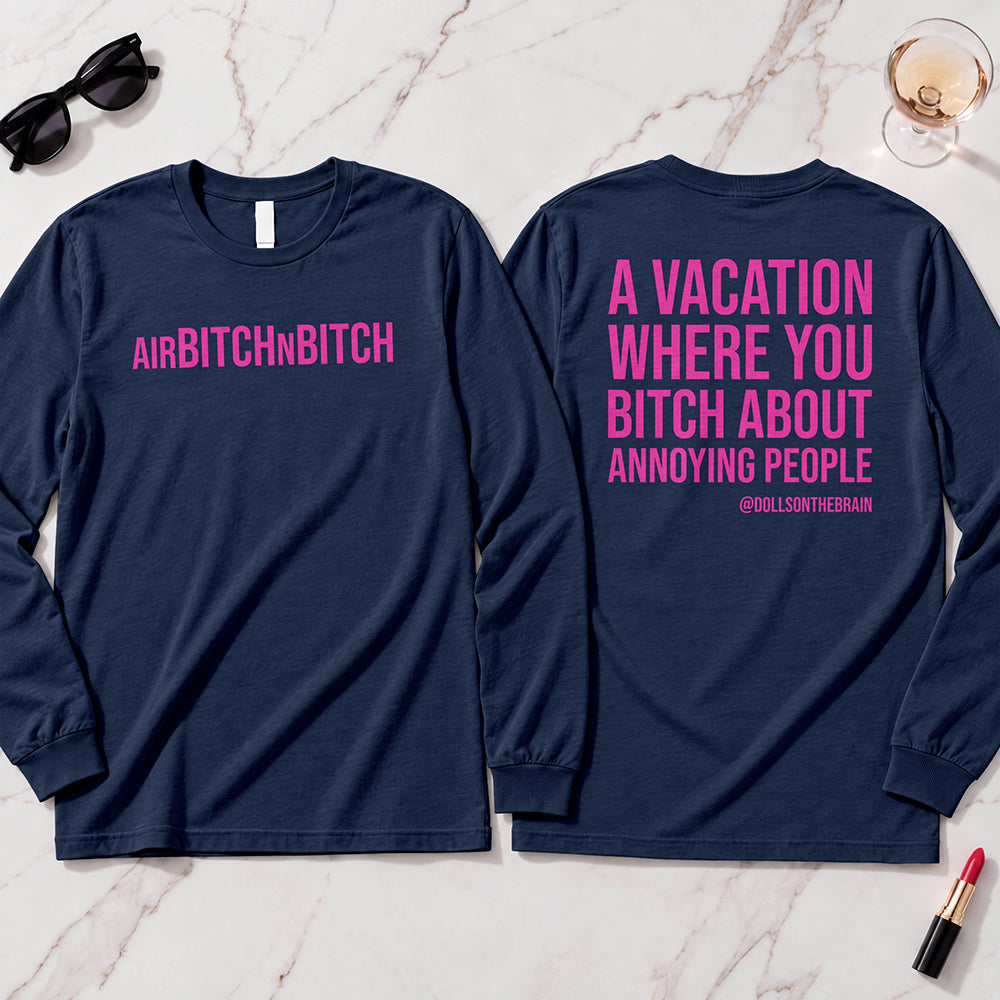 AirBITCHnBITCH Long Sleeve