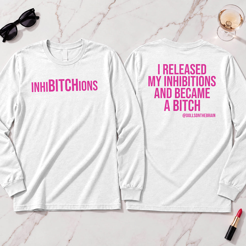 InhiBITCHions Long Sleeve