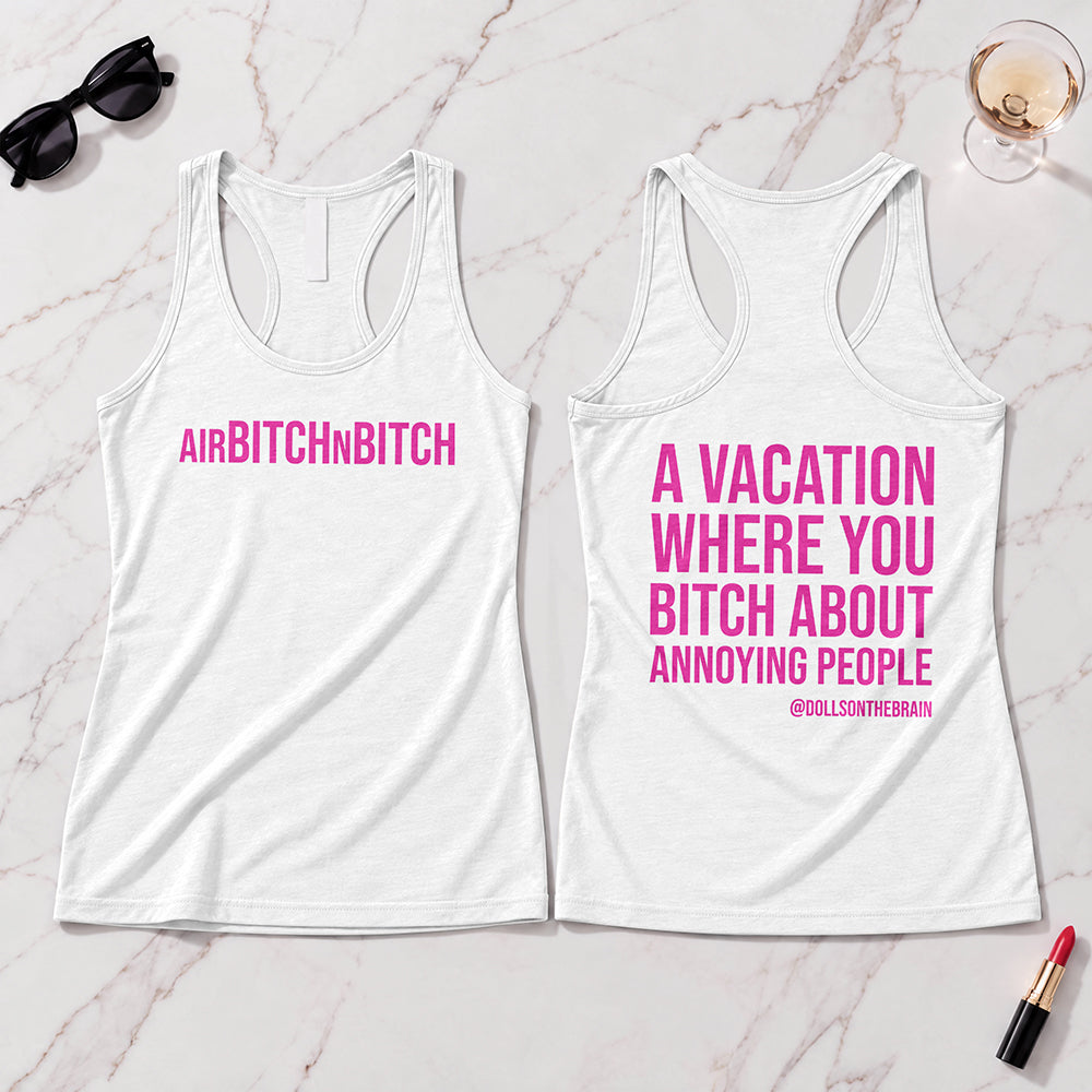 AirBITCHnBITCH Tank Top
