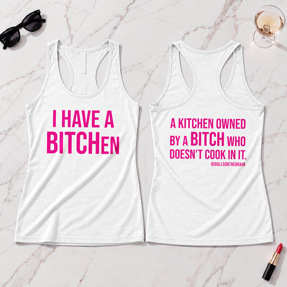 BITCHen Tank Top