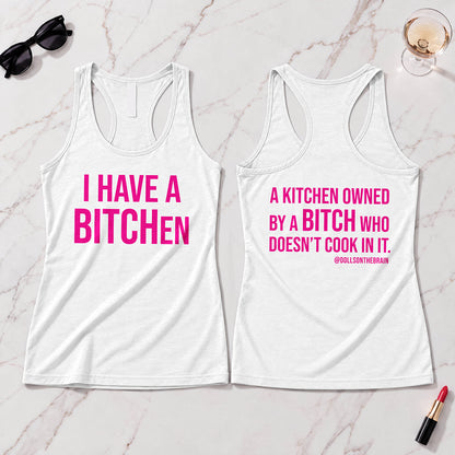 BITCHen Tank Top