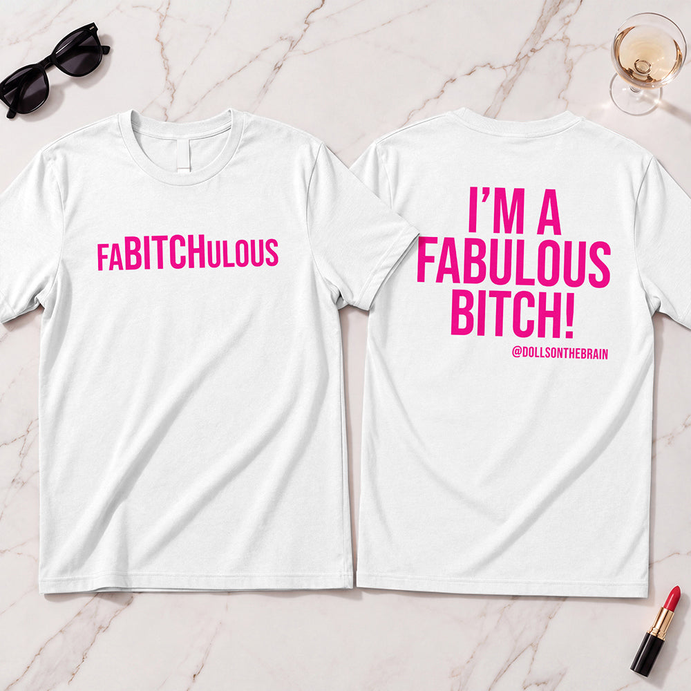 FaBITCHulous T-Shirt