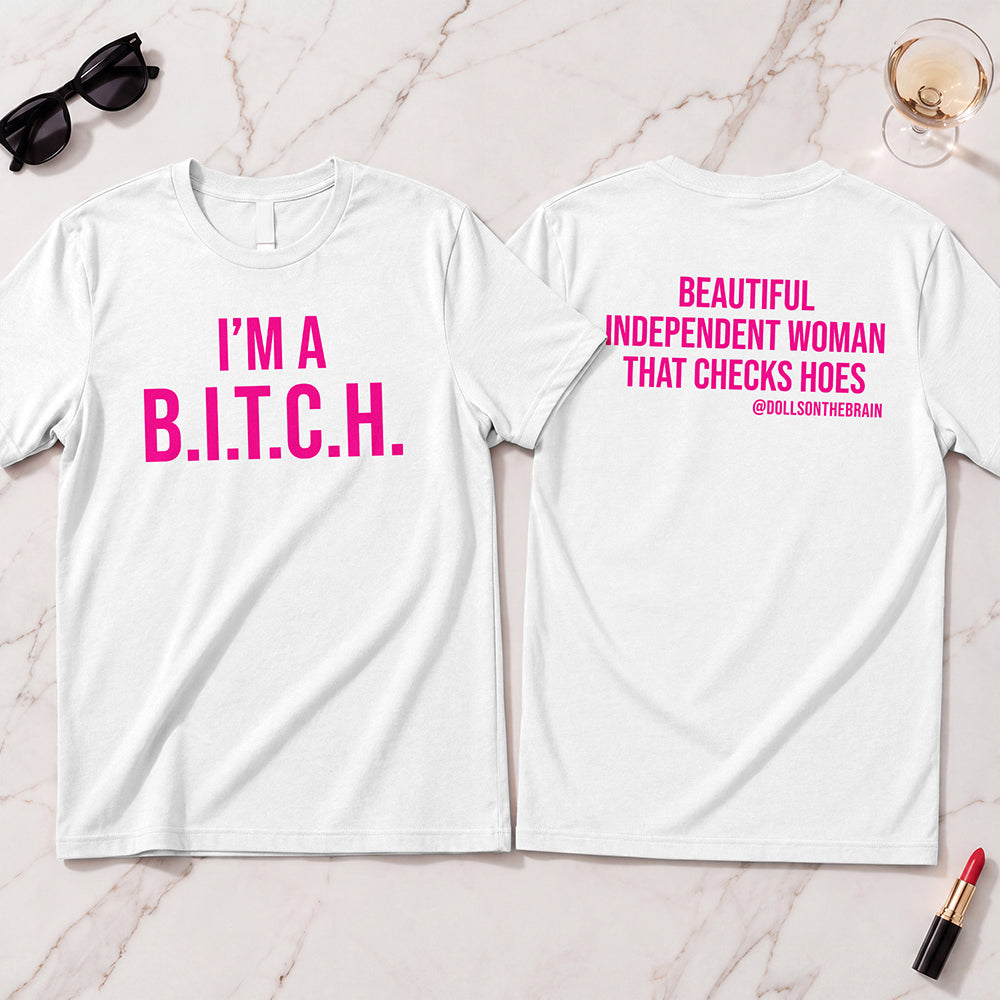 B.I.T.C.H. #2 T-Shirt