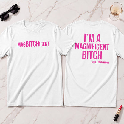 MagBITCHicent T-Shirt