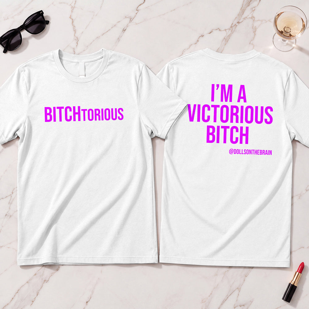 BITCHtorious T-Shirt