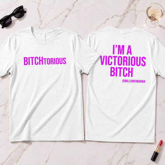 BITCHtorious T-Shirt
