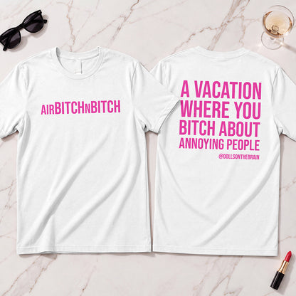 AirBITCHnBITCH T-Shirt