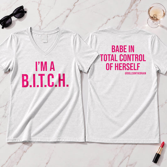 B.I.T.C.H. #1 V-Neck Tee