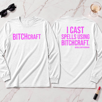 BITCHcraft Long Sleeve