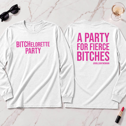 BITCHelorette Long Sleeve