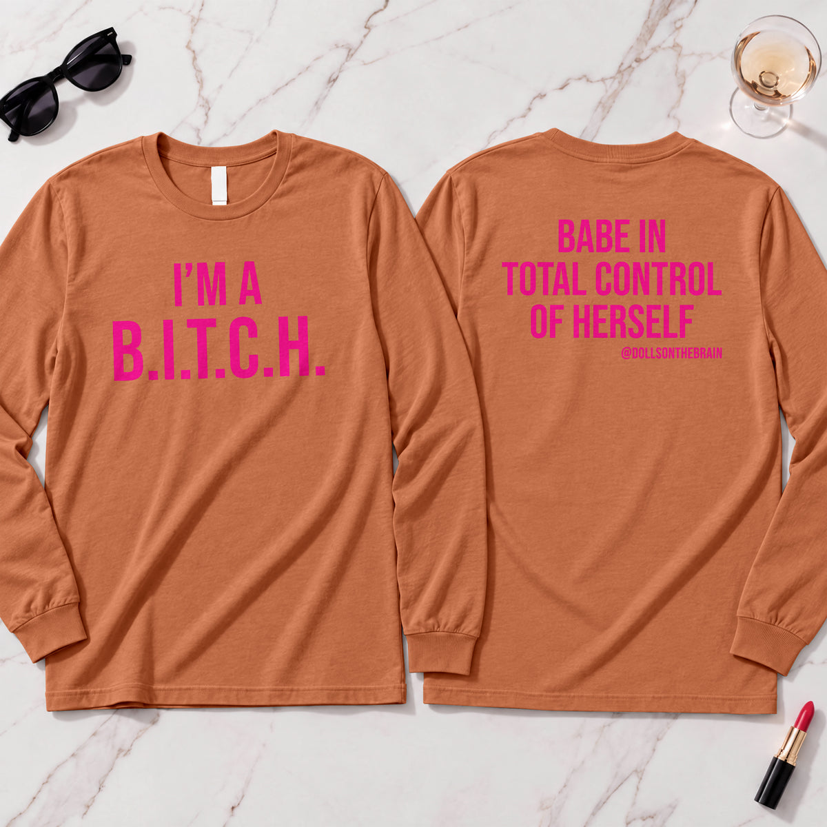 B.I.T.C.H. #1 Long Sleeve